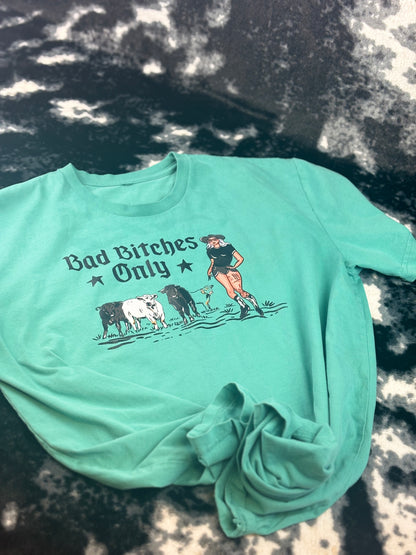 Bad Bitches Only Tee