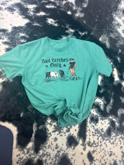 Bad Bitches Only Tee