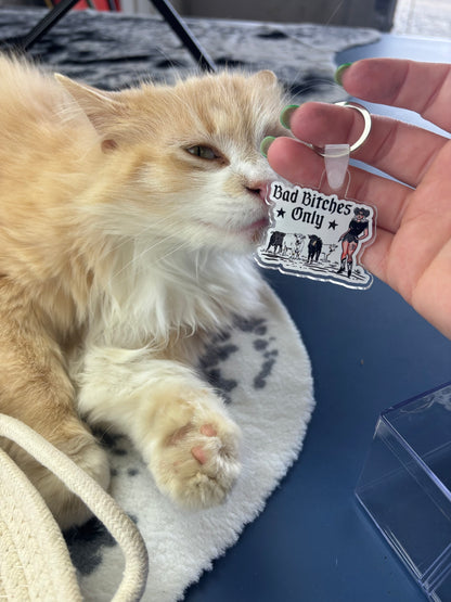 Bad Bitches Only Keychain